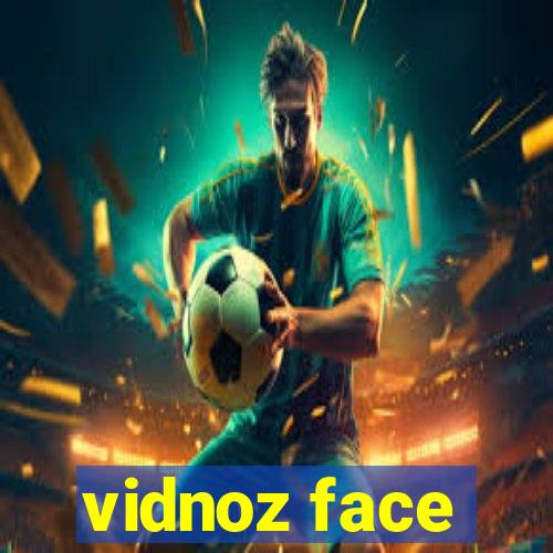 vidnoz face